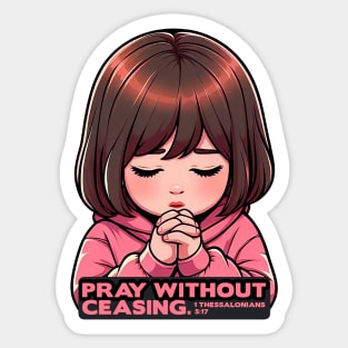 1 Thessalonians 5:17 Pray Without Ceasing Little Girl Sticker